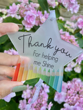 Load image into Gallery viewer, Thank you for helping me shine Hanging Star- Crayons