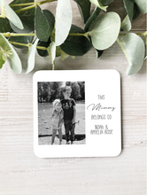 Load image into Gallery viewer, 'This....... belongs to...' Photo Coaster