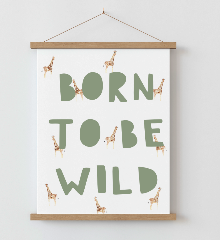 Born to be Wild A4 Print