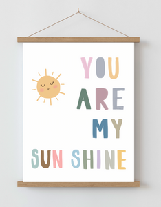 You are my Sunshine A4 Print